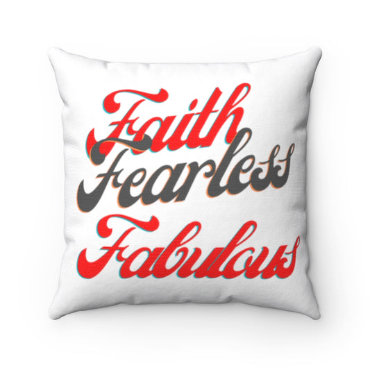 Faith Fearless Fabulous Spun Polyester Square Pillow (White)