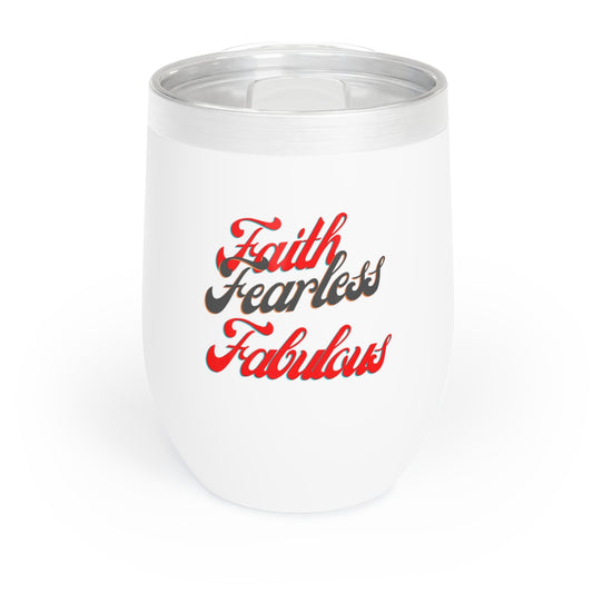 Faith Fearless Fabulous Chill Wine Tumbler (White)