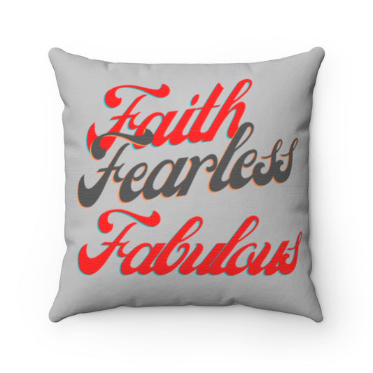 Faith Fearless Fabulous Spun Polyester Square Pillow (Grey)
