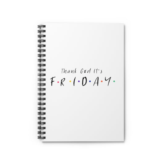 Thank God It's F.R.I.D.A.Y. Spiral Notebook - Ruled Line (White)